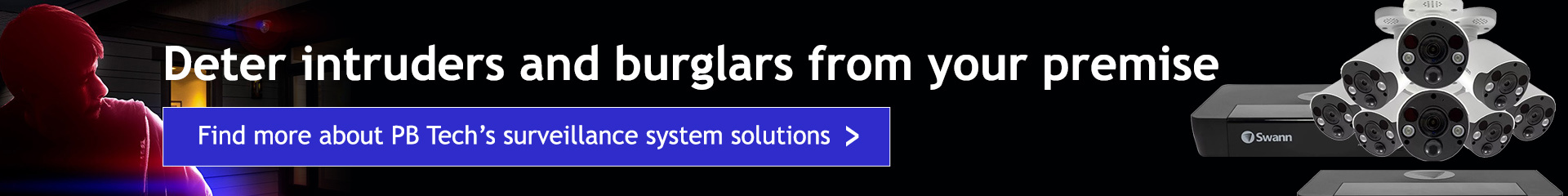 Find more about PB Tech's Surveillance System Solutions