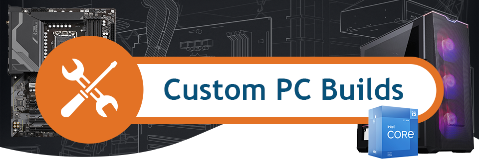 Custom PC Builds