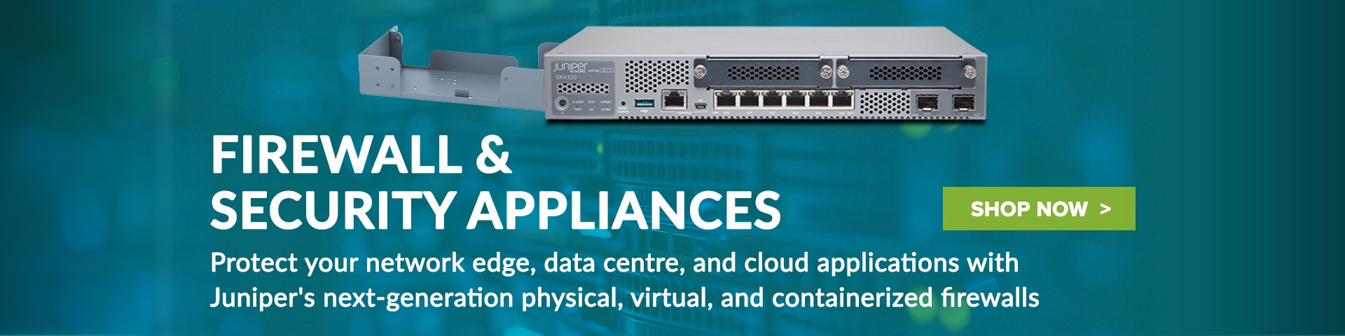 Juniper Firewall & Security Appliances