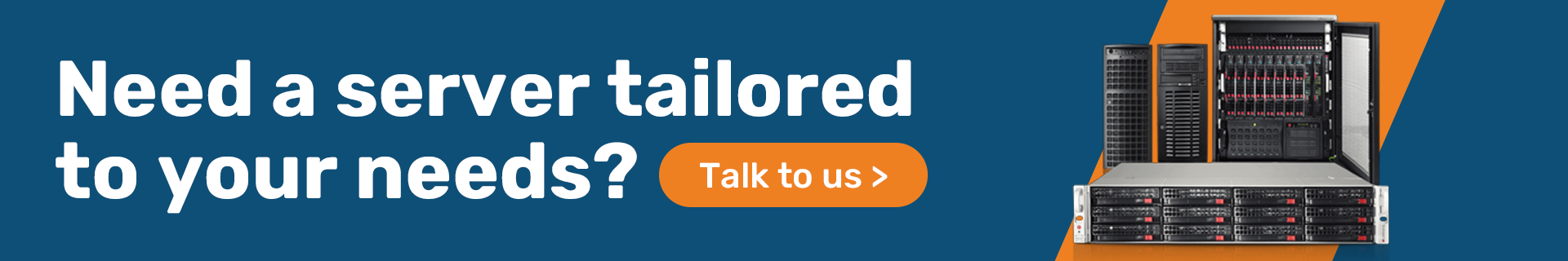 Need a server tailored to your needs?