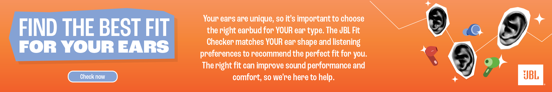 Find the best fit for your ears - JBL Fit Checker