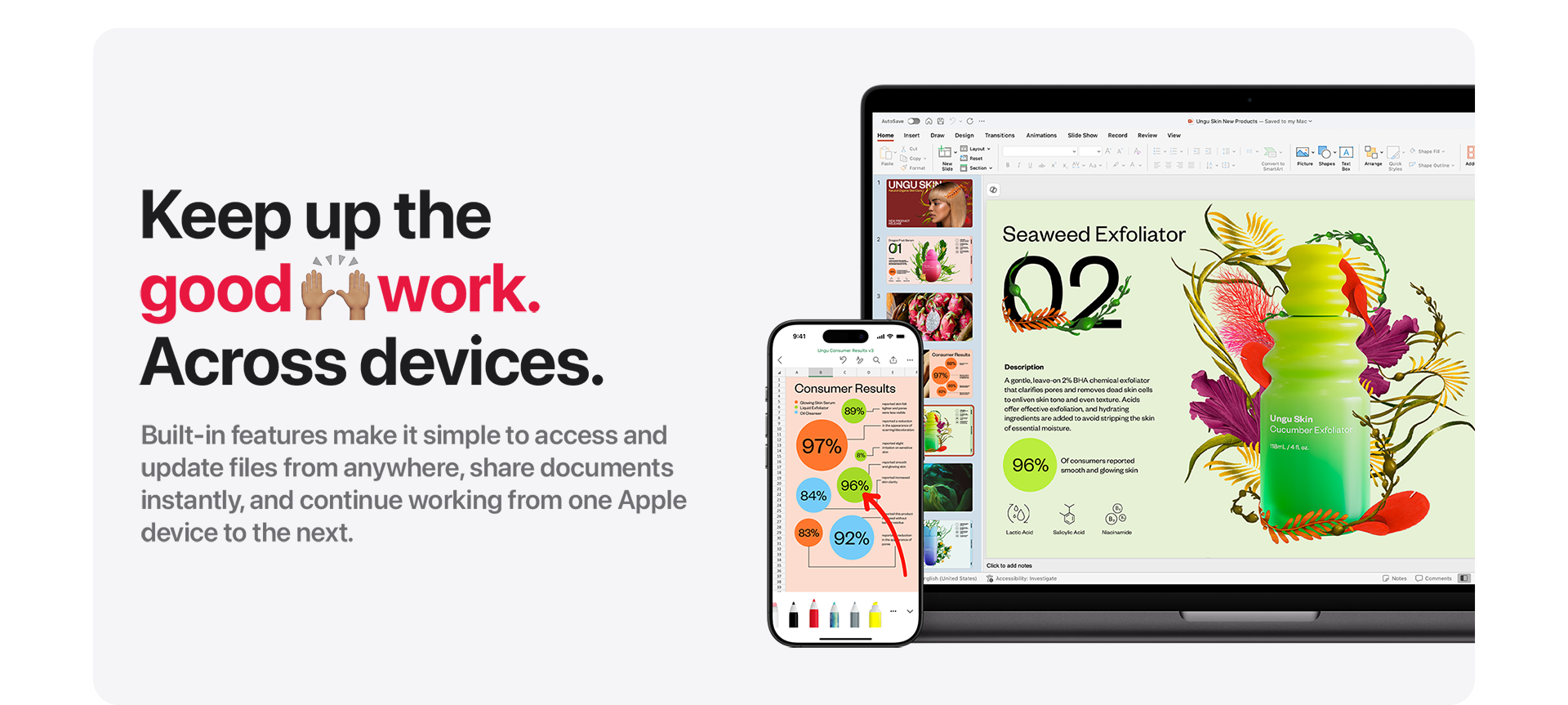 Keep up the good work. Across devices.