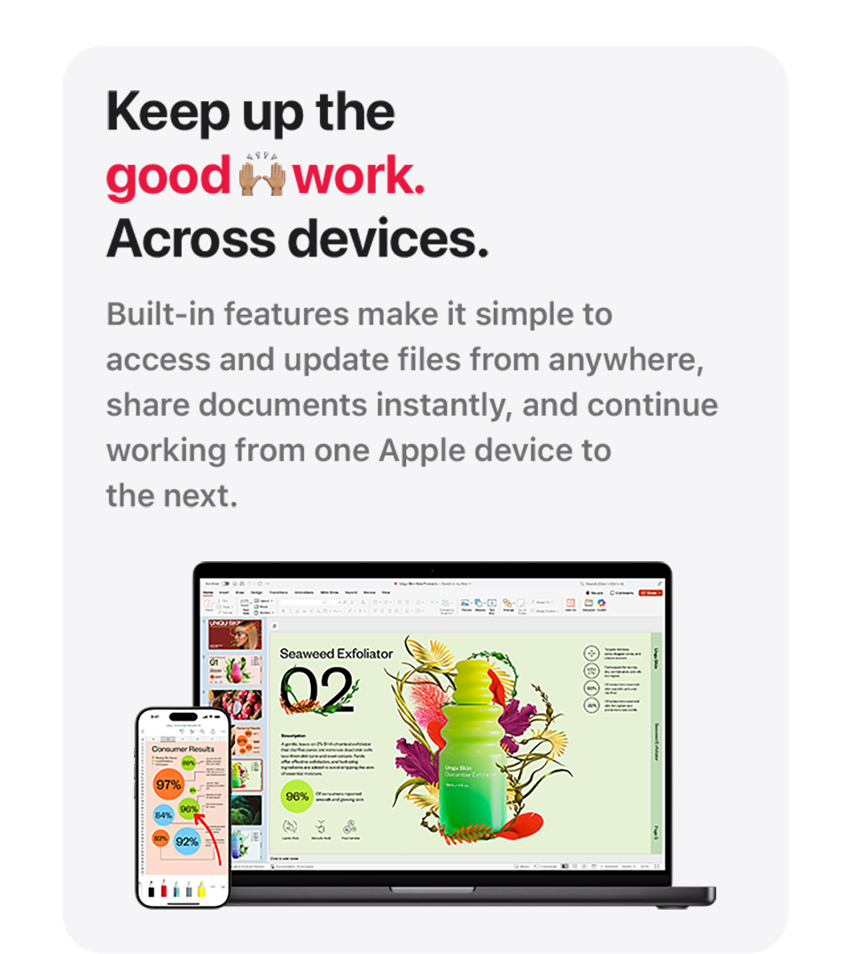 Keep up the good work. Across devices.