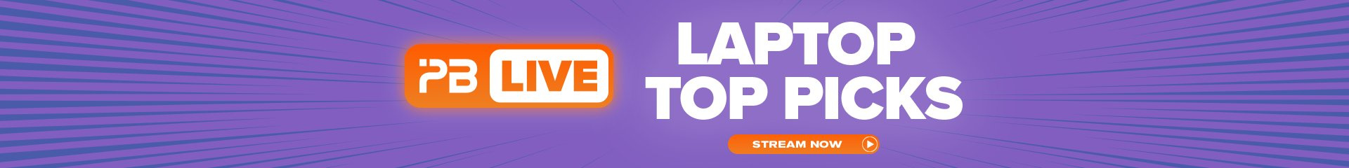Stream Now! Laptop Top Picks - PB Live