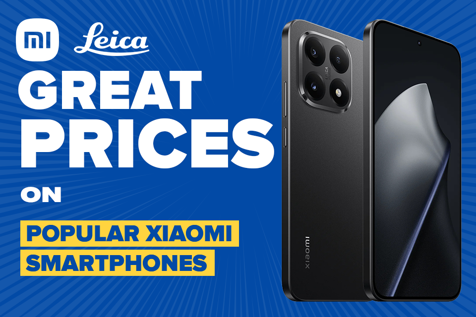 Great Prices on Popular Xiaomi Smartphones