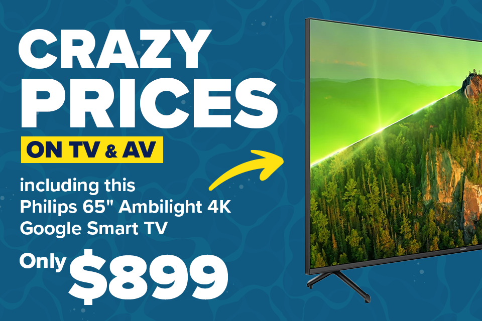 Crazy Prices on TV & AV