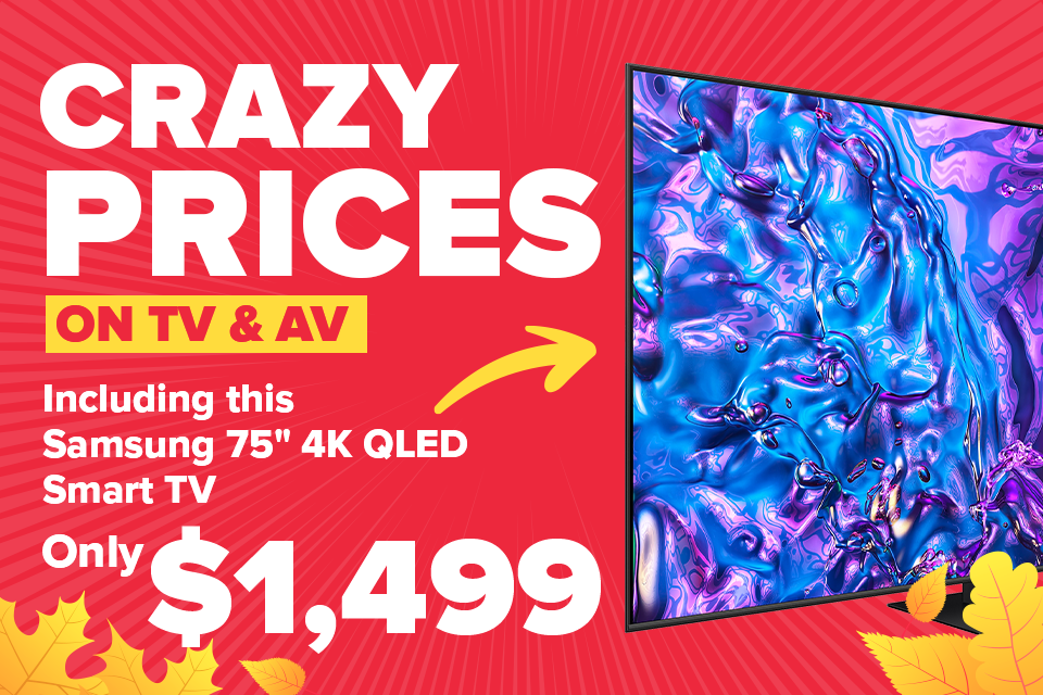 Crazy Prices on TV & AV