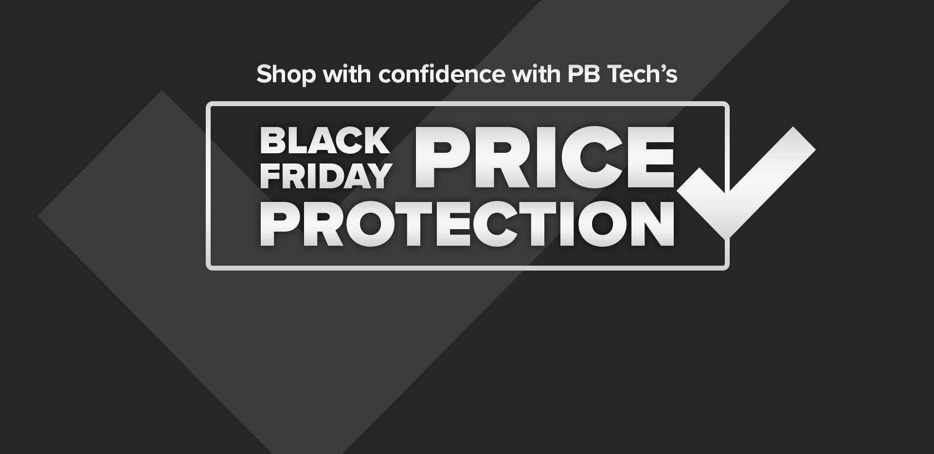 Shop with confidence this Black Friday at PB Tech