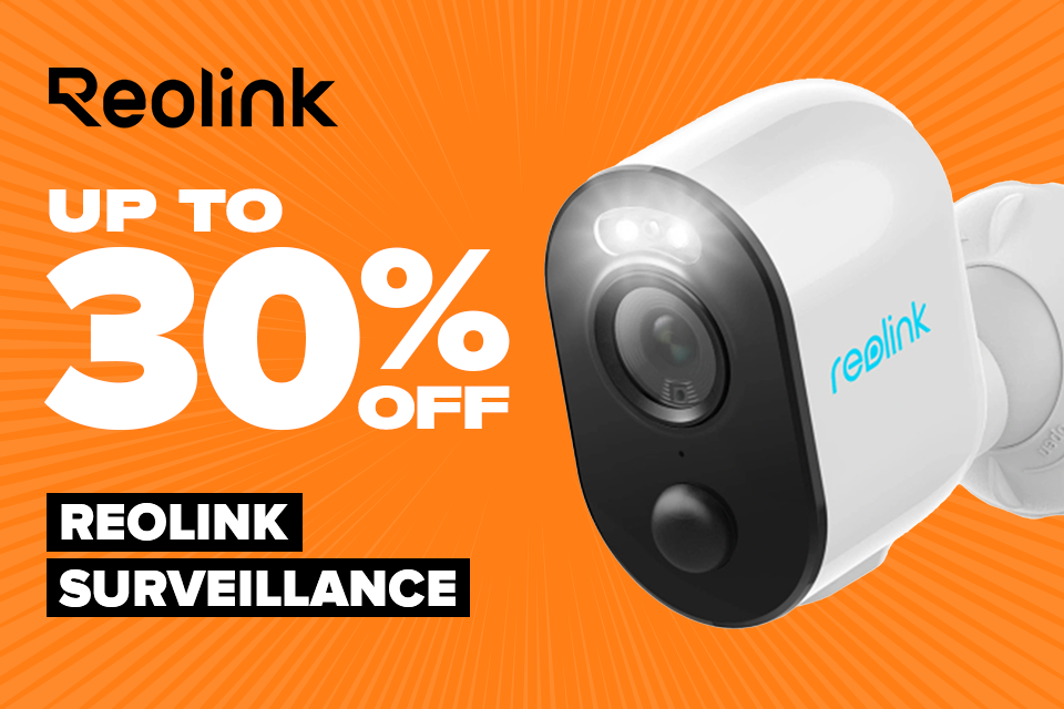 Up to 30% off Reolink Surveillance