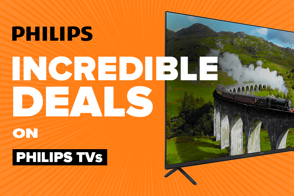 Incredible Deals on Philips TVs