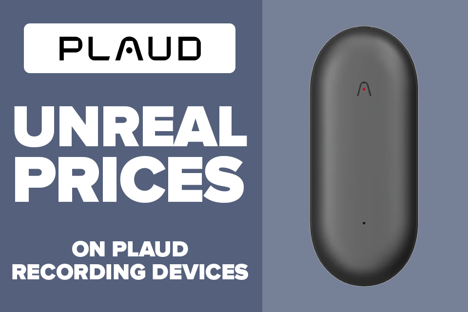Unreal Prices on Plaud Recording Devices