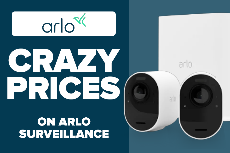 Crazy Prices on Arlo Surveillance