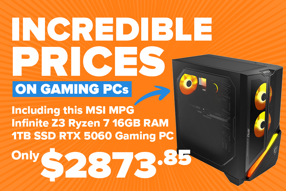 Incredible Prices on Gaming PCs