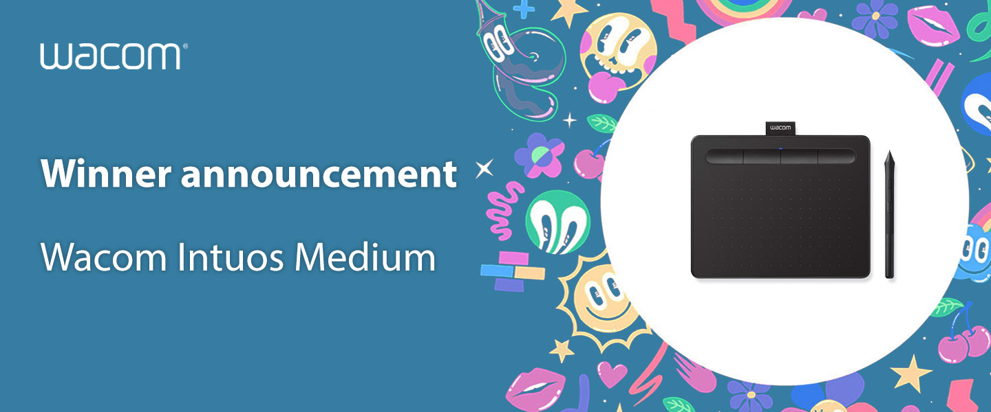 Winner announcement - Wacom Intuos Medium