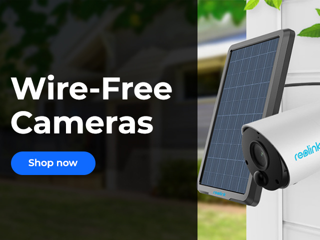 Reolink Wire-Free Cameras