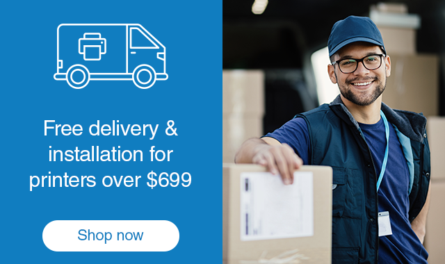 Free delivery & installation for printers over $699