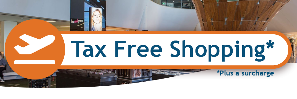 Tax Free Shopping - Plus a surcharge