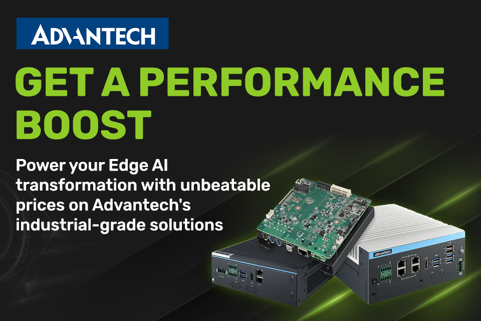 Get a performance boost with unbeatable prices on Advantech solutions