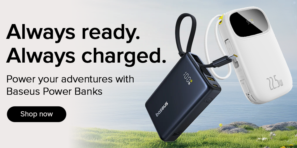 Always ready. Always charged.