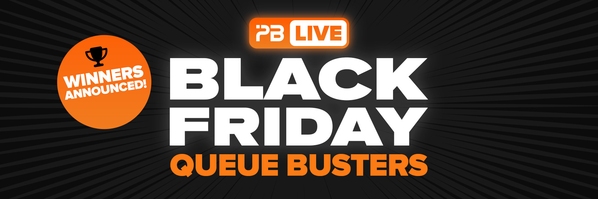 Black Friday Queue Busters Winners